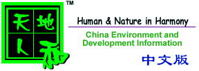 Human & Nature in Harmony - 
China Environment and Development Information